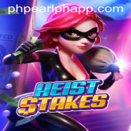 Unveiling HeistStakes: A Thrilling Game Experience with PHPEARL PH APP