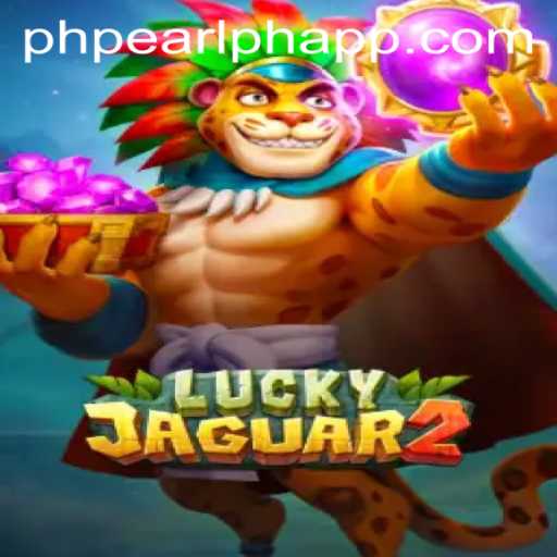 Exploring Luckyjaguar2: A Thrilling Experience in the World of PHPEARL PH APP