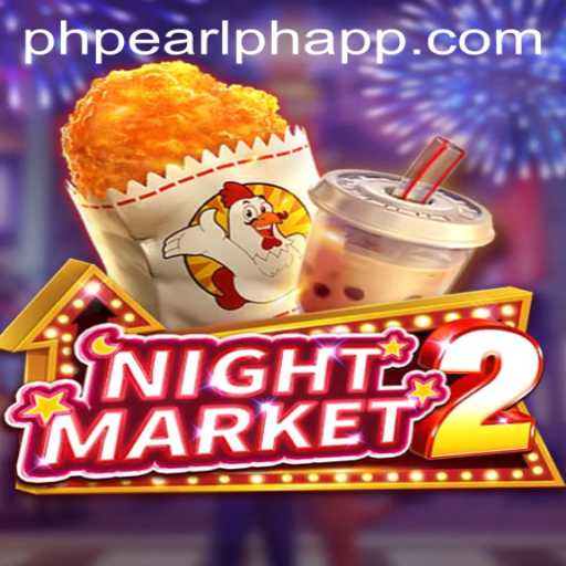 Exploring NightMarket2: The Thrilling Universe of PHPEARL PH APP